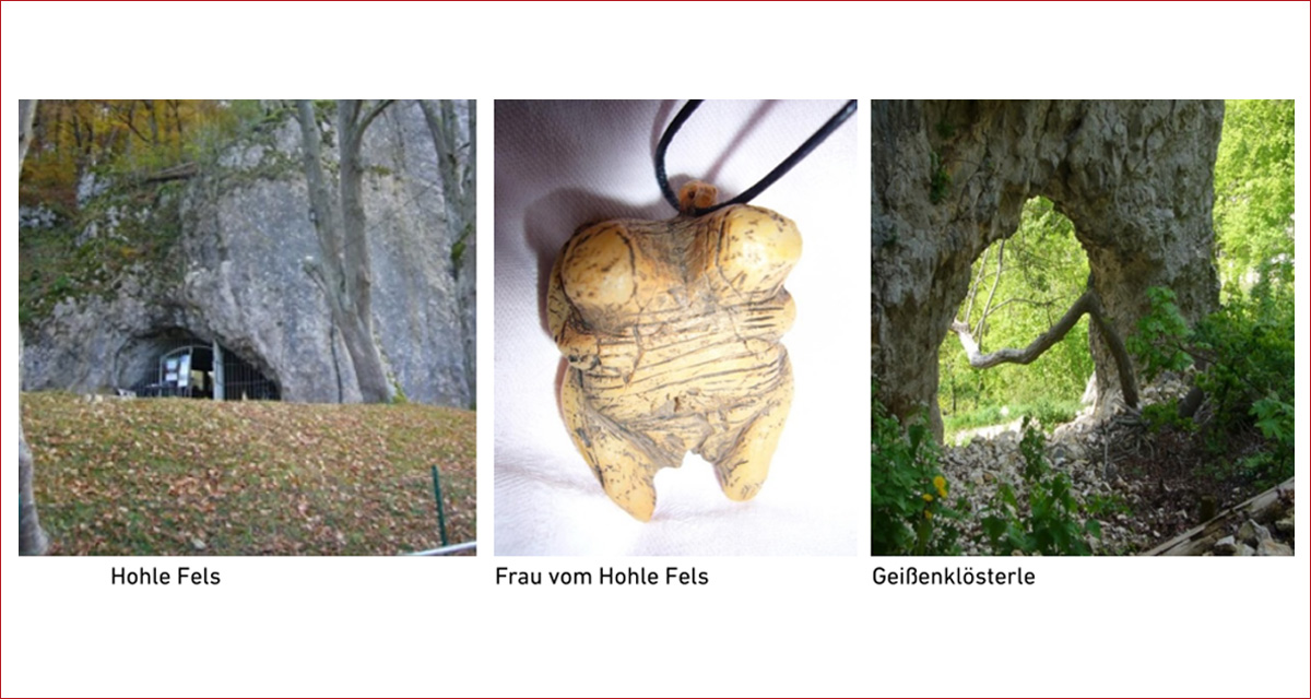 V. l. n. r. : Hohle Fels, Frau vom Hohle Fels, Geißenklösterle.