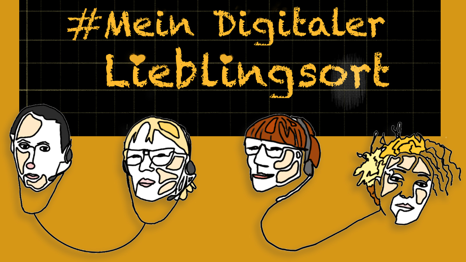 Podcast #mein digitaler Lieblingsort. Köpfe der Redaktion. / Quelle: Zeichnung: Nada Heller Podcast #mein digitaler Lieblingsort. Köpfe der Redaktion.